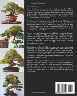  Bonsai: A Living Masterpiece - Journey Through Miniature Worlds and Timeless Techniques